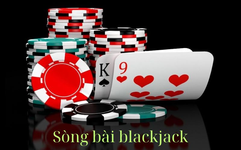 sòng bài blackjack